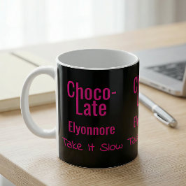 Choco-Late Take It Slow Personalisierter Becher Kaffeetasse