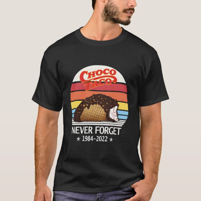 Choco Taco Vergessen Sie nie Stil T-Shirt (Vorderseite)