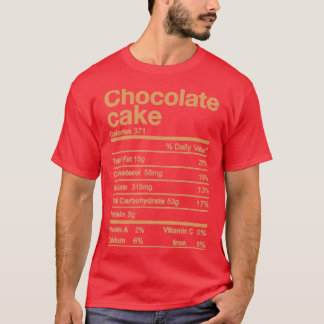 Chocolate Cake Nutrition Facts Funny Erntedank T-Shirt