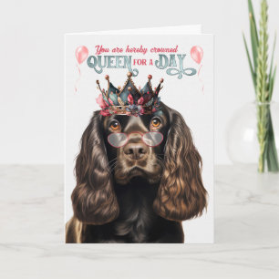 Chocolate Cocker Dog Queen for Day Funny Birthday Karte