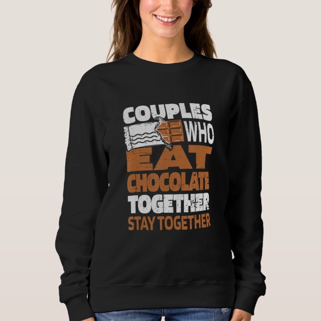 Chocolate Couple Chocoholic Choco Cocoa Candy Bar  Sweatshirt (Vorderseite)