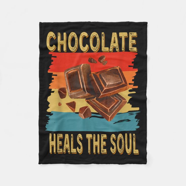 Chocolate Heals The Soul Funny Chocolate Lovers Re Fleecedecke (Vorderseite)