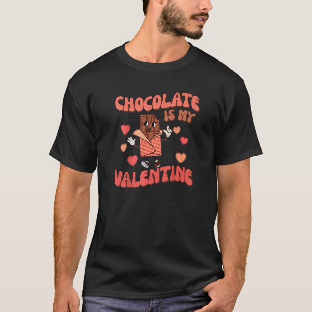 Chocolate Is My Valentine Women Men Couples Valent T-Shirt (Vorderseite)