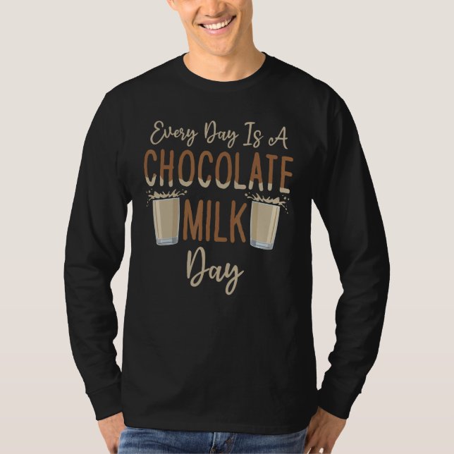 Chocolate Milk Day Food  Chocolate Eater Drinker T-Shirt (Vorderseite)