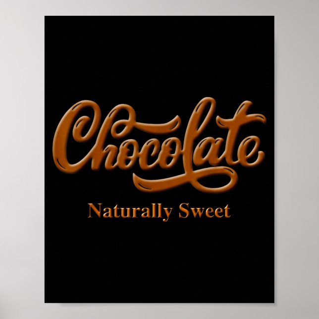 Chocolate Naturally Sweet Tee Proud-black Woman  Poster (Vorne)
