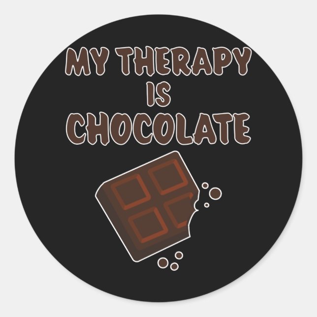 Chocolate Therapy Lustiges Sprichwort Schokoladene Runder Aufkleber (Vorderseite)