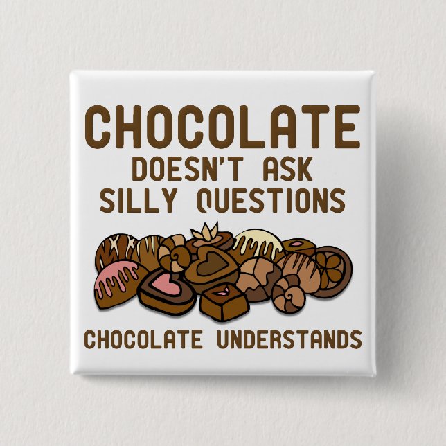 Chocolate Versteht Lustiger Knopf Button Badge (Vorderseite)