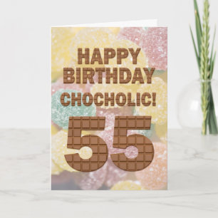 Chocololic 55. Geburtstagkarte Karte