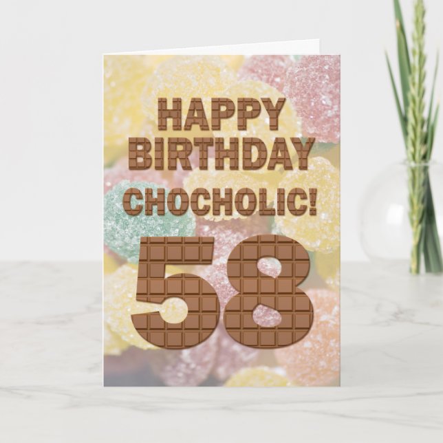 Chocololic 58. Geburtstagkarte Karte (Vorderseite)