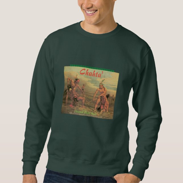 "Choctaw Vintag Stick Ball" Sweatshirt (Vorderseite)