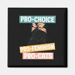 Choice Feminist Cat Mama Reproduktionsrechte Pro A Magnet