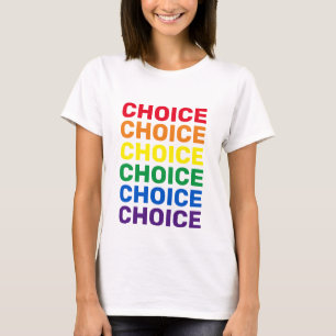 Choice Regenbogentypografie Gay Pride pro choice T-Shirt