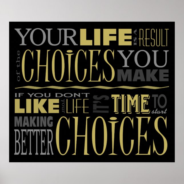 Choices Motivational Quote Poster (Vorne)