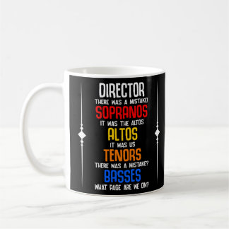 Choir Director Sopranos Alto Tenor Basses Choir Kaffeetasse