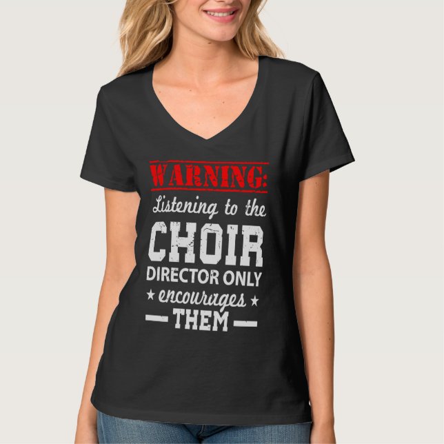 Choir Humor Director T-Shirt (Vorderseite)