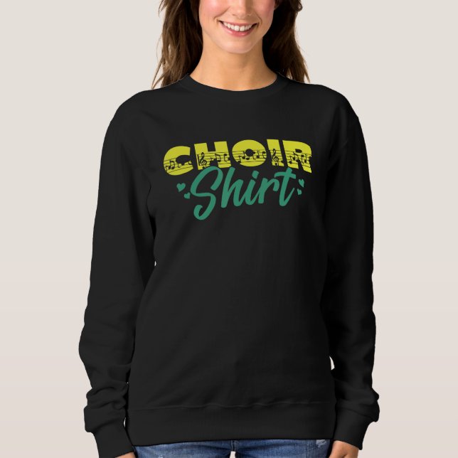 Choir Music Group Singer Choir Member Director Tea Sweatshirt (Vorderseite)