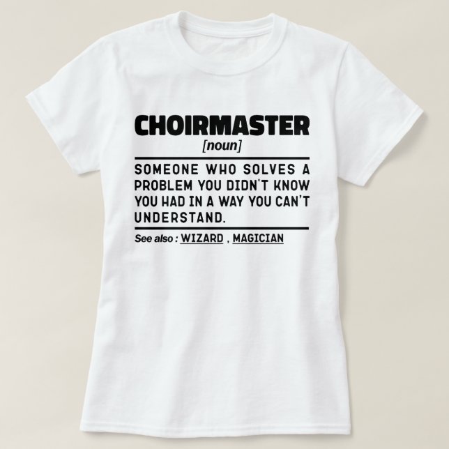 Choirmaster Noun Definition Choreograf Funny T-Shirt (Design vorne)