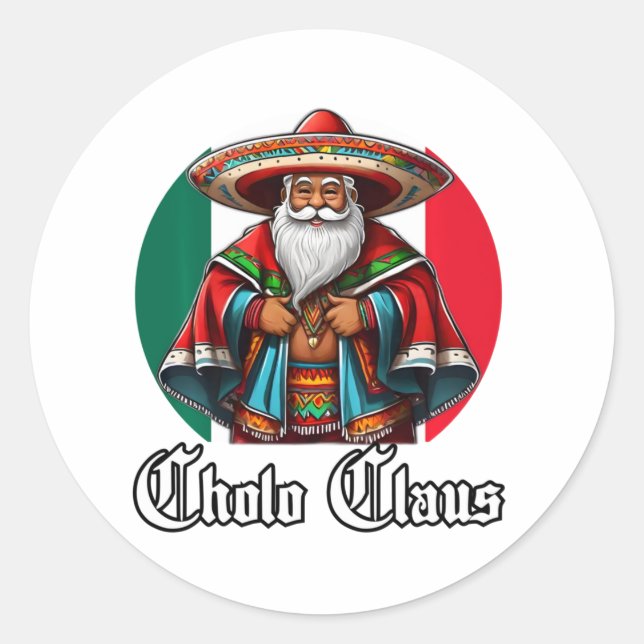 Cholo Christmas - Cholo Claus - Funny Mexican Sant Runder Aufkleber (Vorderseite)
