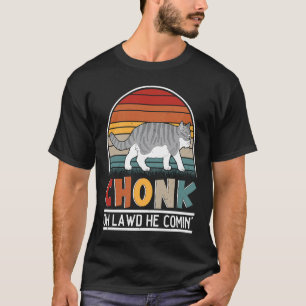 Chonk Oh Lawd Er kommt für die dicke Katze 1 T-Shirt