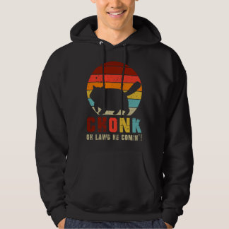 Chonk Oh Lawd He Comin Chonk Cat Graphic Cat Hoodie