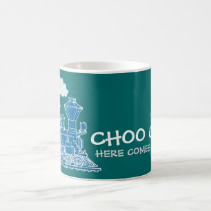 "Choo Choo kommt hier zum Zug" blaue aquamarine Ta Kaffeetasse
