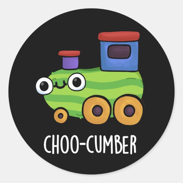 Choo cumber Funny Cucumber Pun Dark BG Runder Aufkleber (Vorderseite)