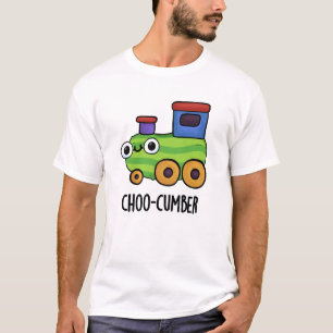 Choo cumber Funny Cucumber Pun T-Shirt