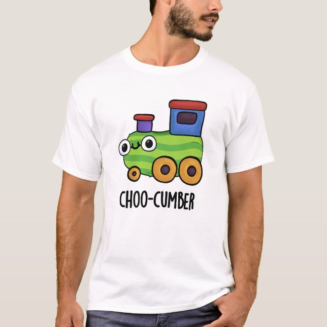 Choo cumber Funny Cucumber Pun T-Shirt (Vorderseite)