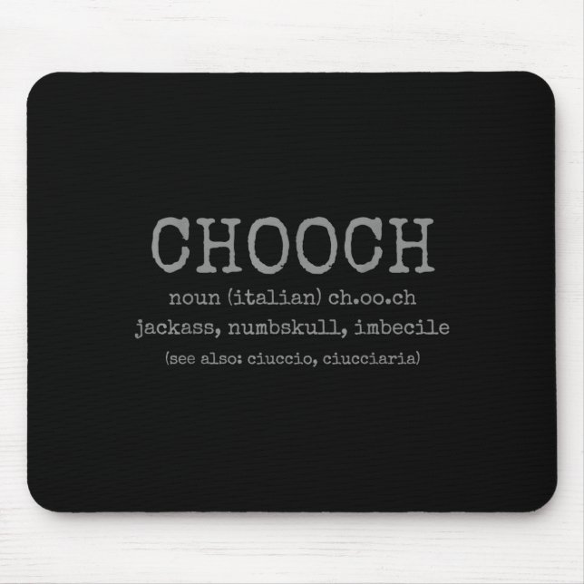 Chooch Definition Italian Slang Funny Italy Italia Mousepad (Vorne)