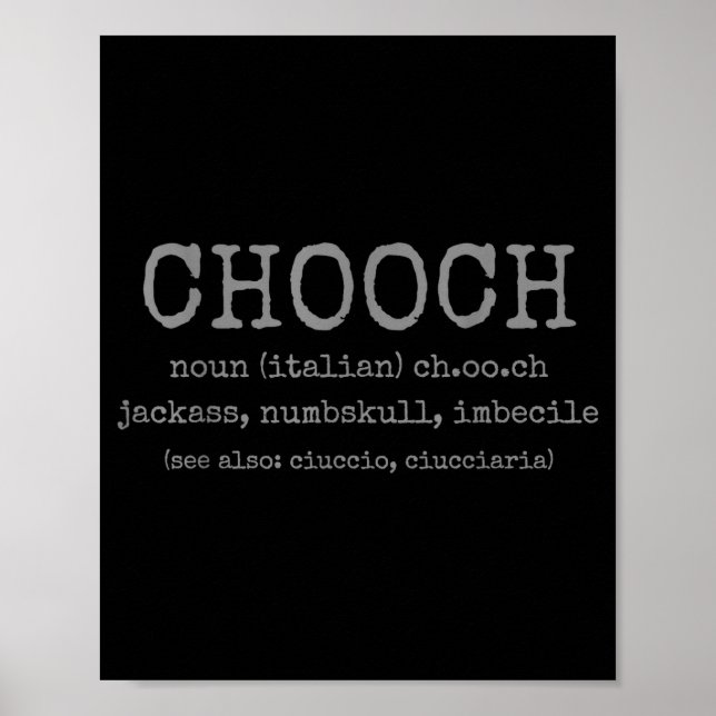 Chooch Definition Italian Slang Funny Italy Italia Poster (Vorne)