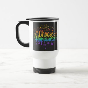 "Choose Happiness" Reisecoffee Mug. Reisebecher