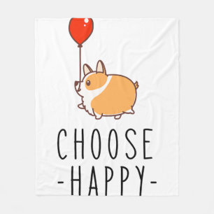 Choose Happy Corgi Lover Gift Dog Quote Corgi Mom Fleecedecke