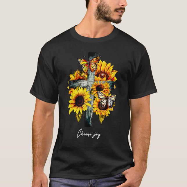 Choose joy Cross Sunflowers Butterflies Christian T-Shirt (Vorderseite)