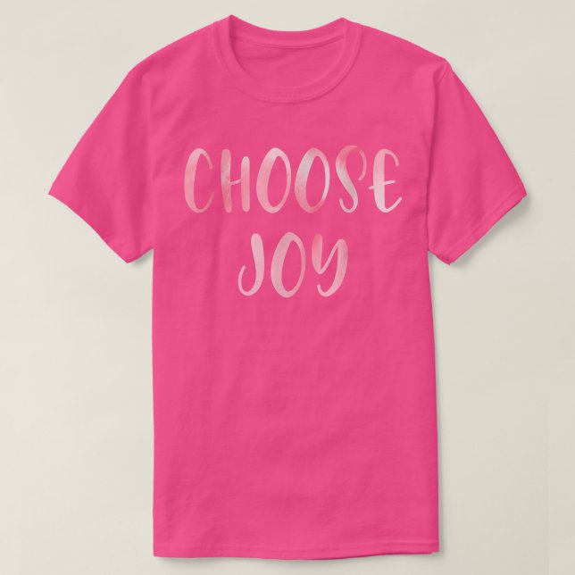 Choose Joy  Happy Choose Joy T-Shirt (Design vorne)
