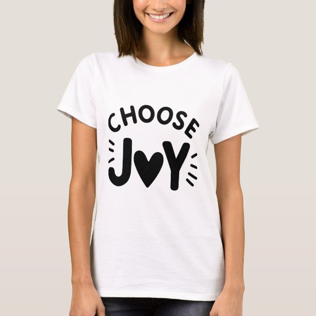 "Choose Joy" T-Shirt (Vorderseite)