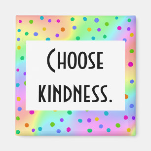 "Choose Kindness" Blake Rainbow Wavy Dotty Design Magnet