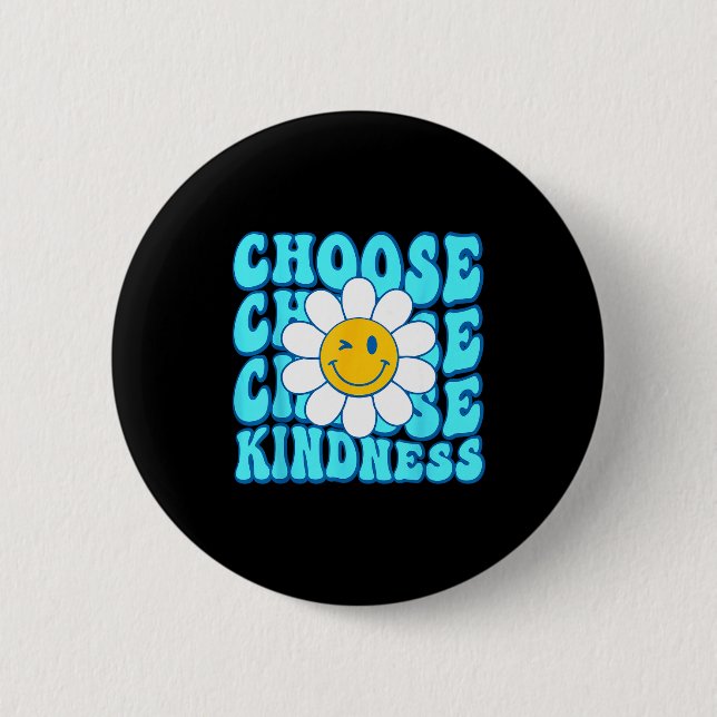 Choose kindness smile face inspirational world dow button (Vorderseite)