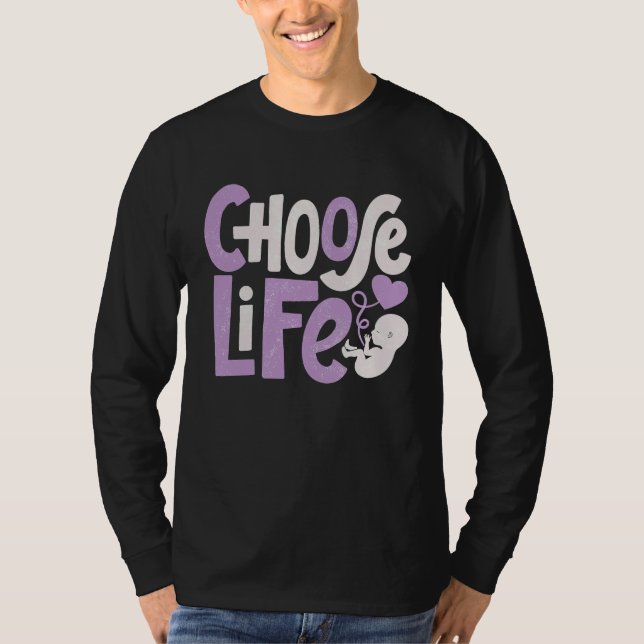 Choose Life  Anti Abortion Pro Life Protest Christ T-Shirt (Vorderseite)