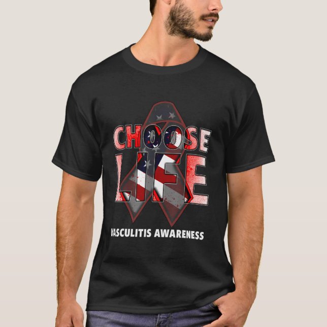 Choose Life Vasculitis Awareness American Flag T-Shirt (Vorderseite)