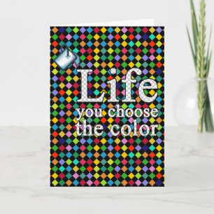 choose the color of your life karte