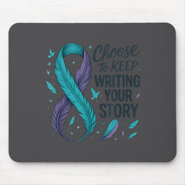 Choose To Keep Writing Your Story Insrational Quot Mousepad (Vorne)