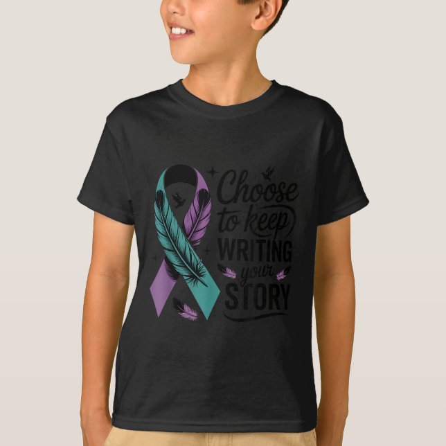 Choose To Keep Writing Your Story Insrational Quot T-Shirt (Vorderseite)