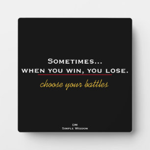 Choose your battles - plaque fotoplatte