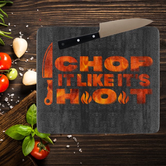 Chop it like it's hot, cool vurig design, zwart schneidebrett (Von Creator hochgeladen)
