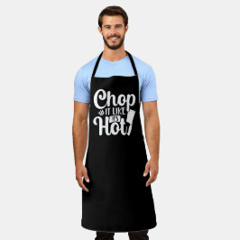 Chop it So, als wäre es heiß lustig Niedlich Schürze