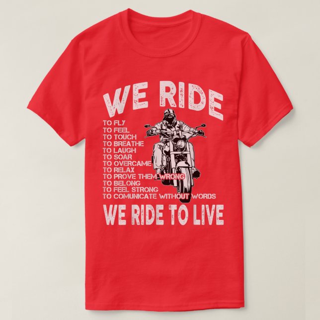 Chopper Motorrad Wir fahren zu Live Biker Zitat T-Shirt (Design vorne)