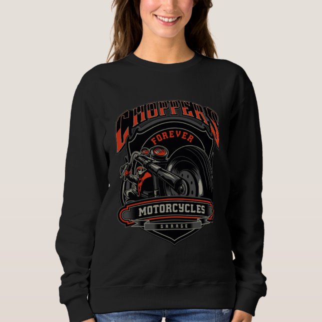 Choppers Unleashed Forever Motorcycles Sweatshirt (Vorderseite)