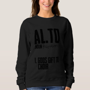 Chor Alto Singer Alto Definition Music Vocal Choi Sweatshirt