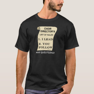 Chor-Direktor List Of Rules T-Shirt
