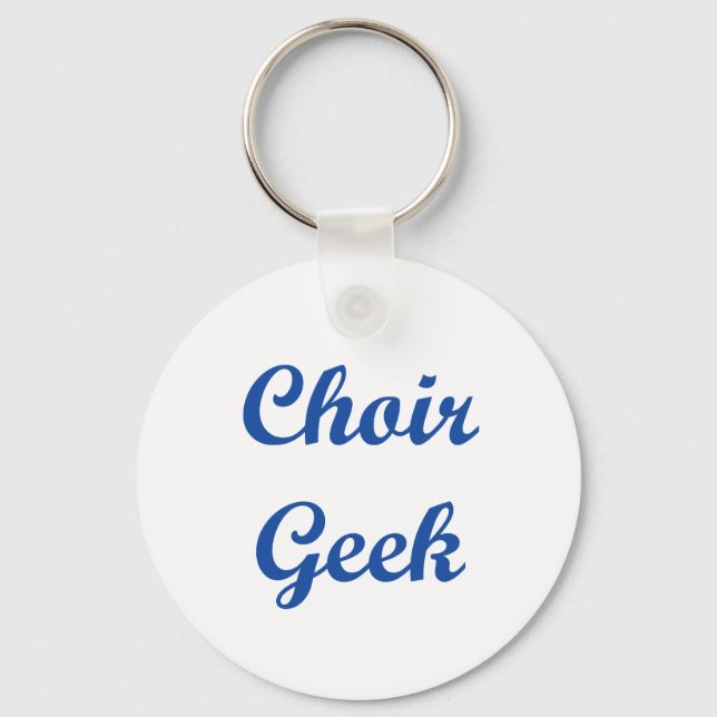 Chor Geek!! Schlüsselanhänger (Vorderseite)